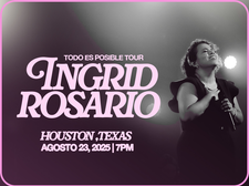 TODO ES POSIBLE TOUR - HOUSTON, TX
